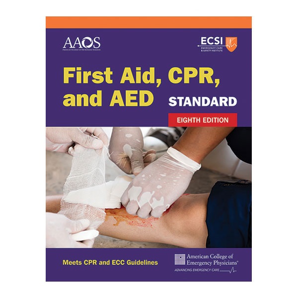 Standard First Aid, CPR, and AED Eighth Edition